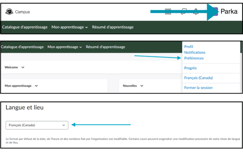 Capture d’écran de la plateforme Campus montrant comment changer la langue : ouvrir le menu Parka, sélectionner Préférences, puis choisir Français (Canada) dans Langue et lieu.