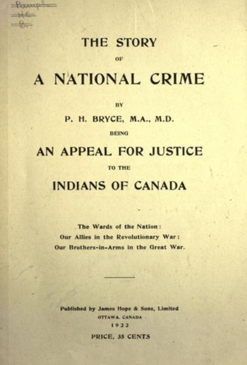 Peter Henderson Bryce's (1853–1932) pamphlet on the health of students inside Indian Residential Schools, published in 1922