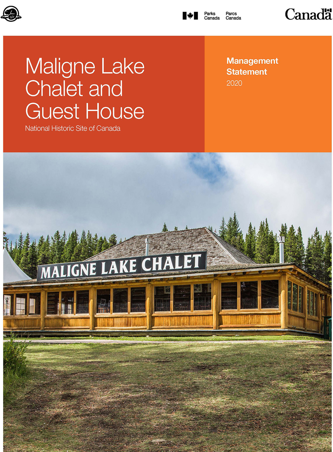 Maligne Lake Chalet. Two orange rectangles. Written in white text are the words Maligne Lake Chalet and Guest House National Historic Site. Management Statement 2020