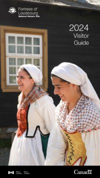 Cover of the Fortress of Louisbourg National Historic Site visitor guide 2023  which shows a woman dressed in 18th century costume stands in a garden and looks at the camera